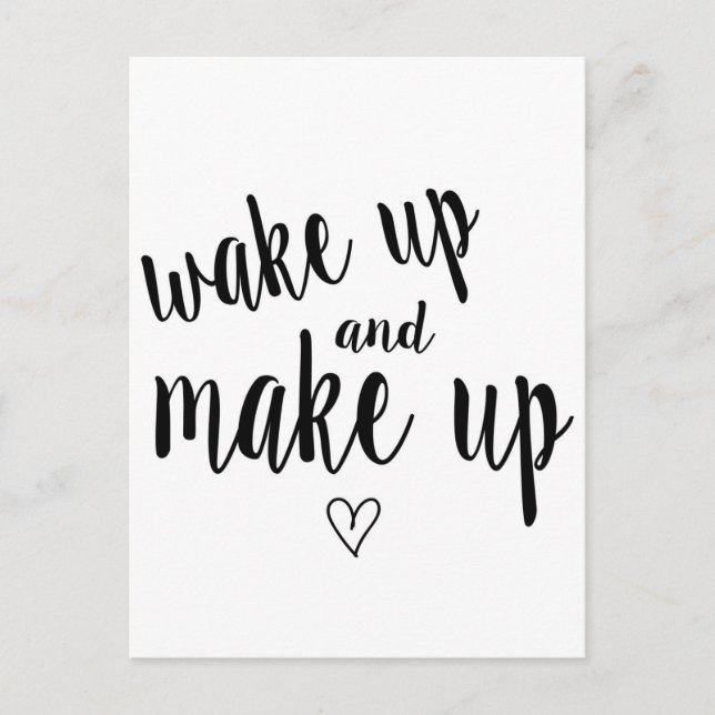 Wake up and make up postcard (Front)