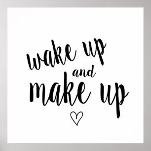 Wake up and make up poster