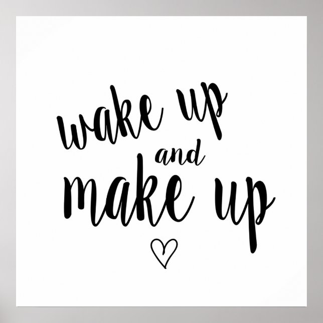 Wake up and make up poster (Front)