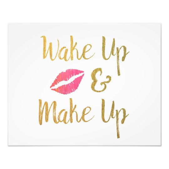 Wake Up and Make Up Printable // Makeup Quote Photo Print | Zazzle.co.uk