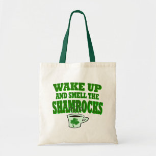 Wake Up And Smell The Shamrock Tote Bag