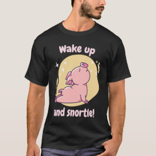 Wake Up And Snortle Retro Cute  Pig Present T-Shirt
