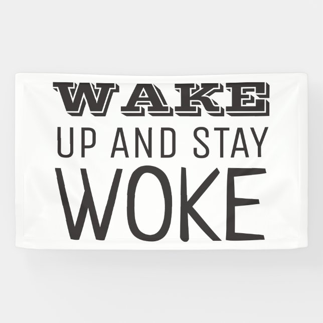 Wake up and Stay Woke Banner (Horizontal)