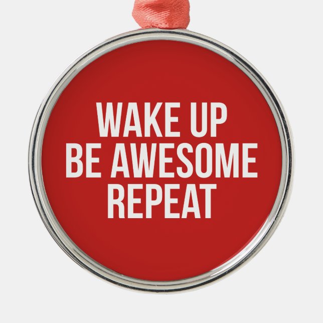 Wake Up, Be Awesome, Repeat - Inspirational Metal Tree Decoration (Front)
