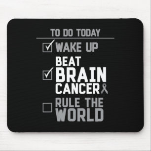 Wake Up Beat Brain Cancer Rule the World Mouse Mat
