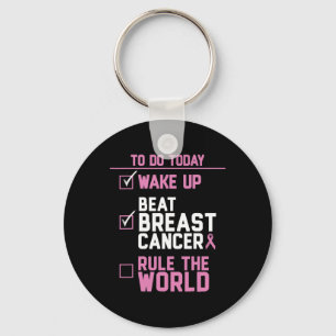Wake Up Beat Breast Cancer Rule The World 2 Key Ring