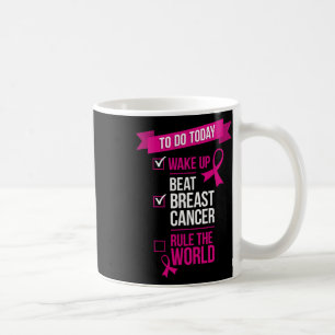 Wake Up Beat Breast Cancer Rule The World 3  Coffee Mug