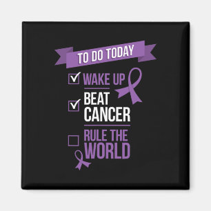 Wake Up Beat Cancer Rule the World Magnet