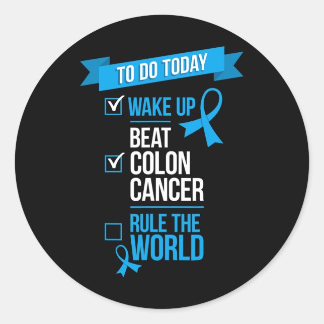 Wake Up Beat Colon Cancer Rule The World 1  Classic Round Sticker (Front)