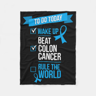 Wake Up Beat Colon Cancer Rule The World 1 Fleece Blanket