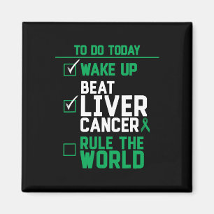 Wake Up Beat Liver Cancer Rule The World Magnet