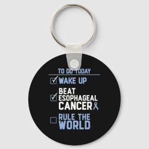 Wake Up Beat Oesophageal Cancer Rule the World 1 Key Ring