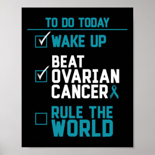 Wake Up Beat Ovarian Cancer Rule The World  Poster