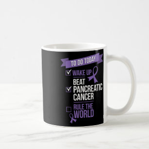 Wake Up Beat Pancreatic Cancer Rule The World  Coffee Mug