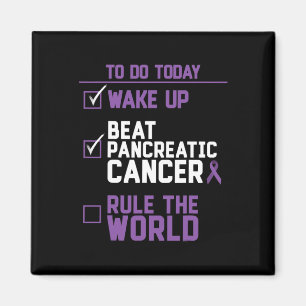 Wake Up Beat Pancreatic Cancer Rule the World Gift Magnet