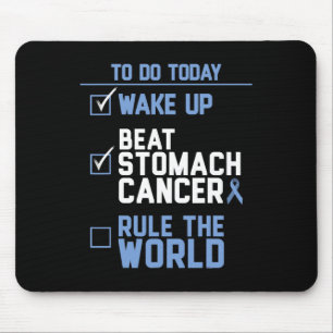 Wake Up Beat Stomach Cancer Rule the World Mouse Mat