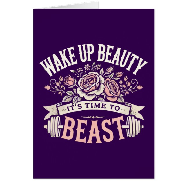 Wake Up Beauty, It's Time to Beast - Workout Gym (Front)