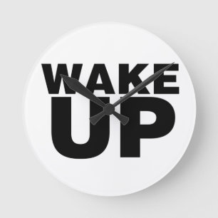 Wake Up Black Round Clock