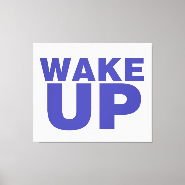 Wake Up Blue Canvas Print (Front)
