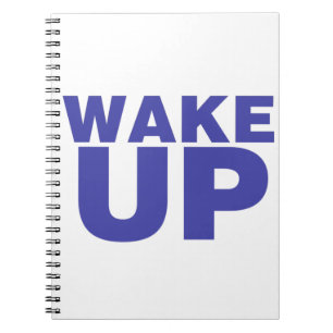 Wake Up Blue Notebook