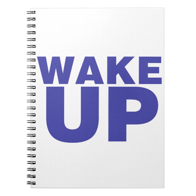 Wake Up Blue Notebook (Front)