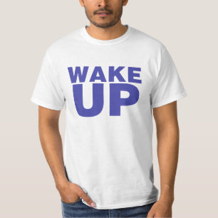 Wake Up Blue T-Shirt