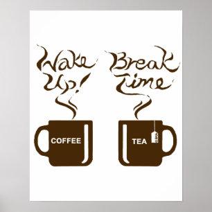 Wake up! break time poster