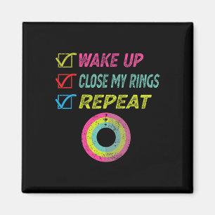 Wake Up Close My Rings Repeat Funny Distressed Gym Magnet