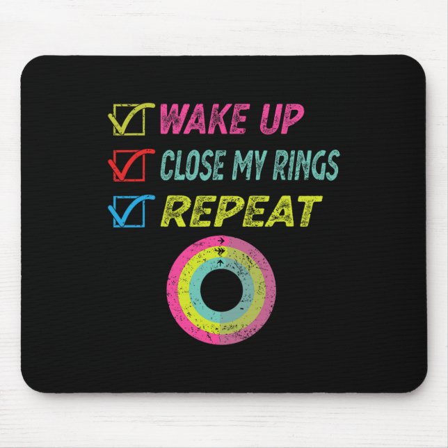 Wake Up Close My Rings Repeat Funny Distressed Gym Mouse Mat (Front)
