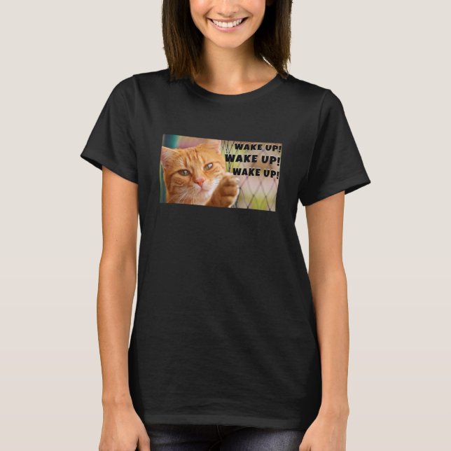 Wake Up! (dark) T-Shirt (Front)