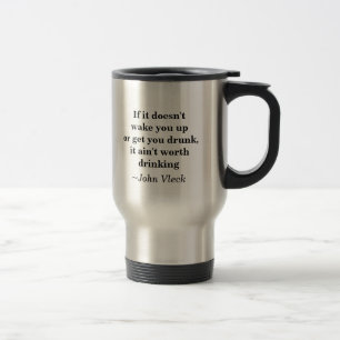 Wake up, get drunk travel mug