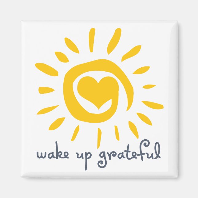 Wake Up Grateful Magnet (Front)