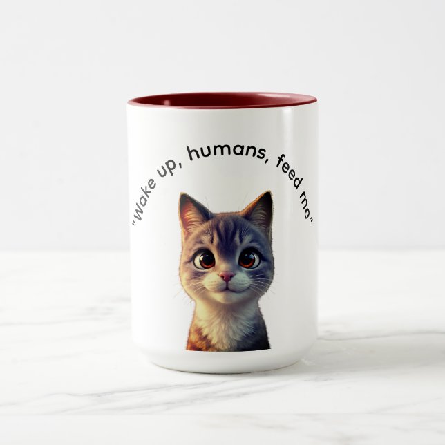 Wake up humans feed me cat Mug (Center)