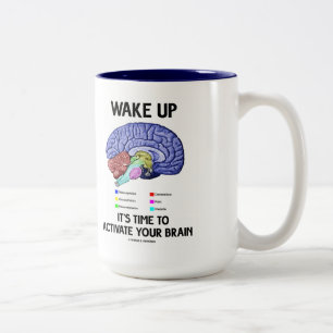 Wake Up It's Time To Activate Your Brain (Humour) Two-Tone Coffee Mug