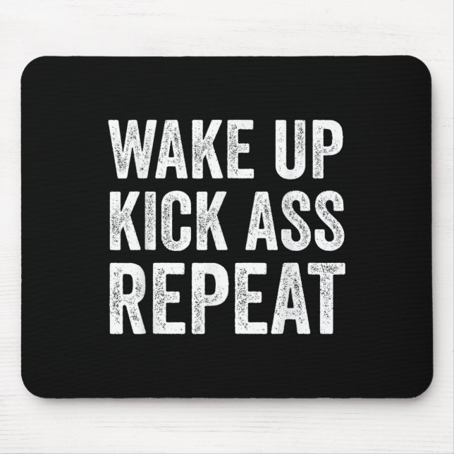 Wake Up Kick Repea,funny Quote Workout Motivation  Mouse Mat (Front)