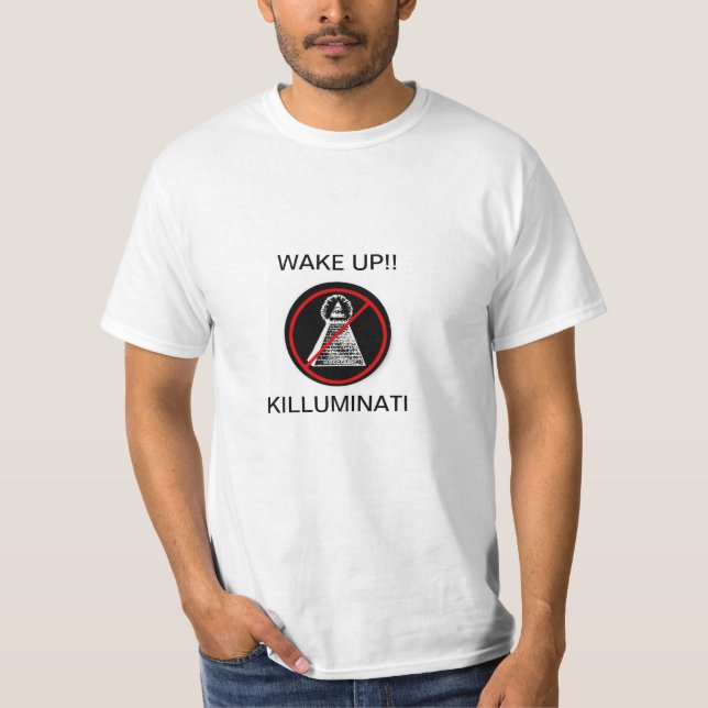 WAKE UP! KILLUMINATI T-Shirt (Front)