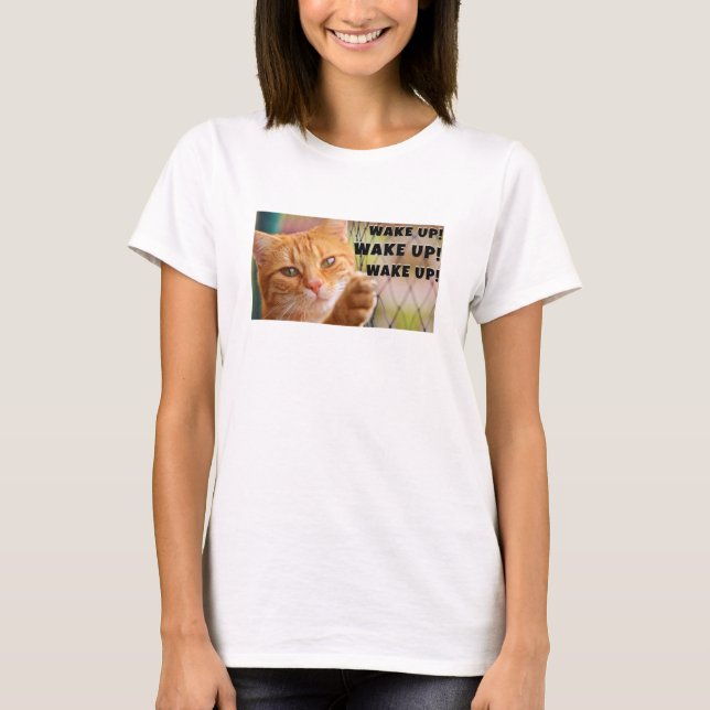 Wake Up! (light) T-Shirt (Front)