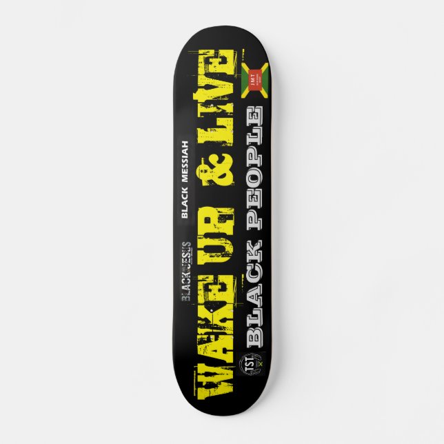WAKE UP & LIVE Skateboard (Front)