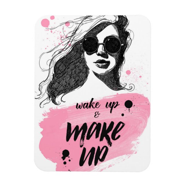 Wake Up & Make Up Magnet (Vertical)