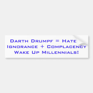 Wake Up Millennials Bumper Sticker