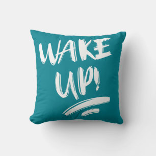 Wake Up! Nice Design Text  Cushion