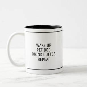 Wake Up Pet Dog Drink Coffee Two-Tone Coffee Mug