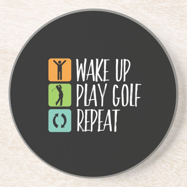 Wake Up Play Golf Repeat Funny Golfer and Golfing Coaster (Front)