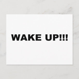 WAKE UP!!! POSTCARD