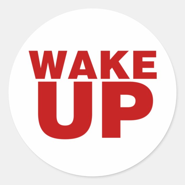 Wake Up Red Classic Round Sticker (Front)