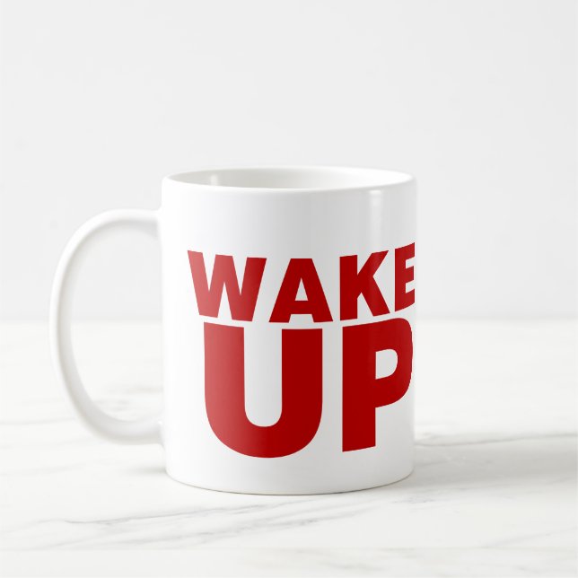 Wake Up Red Coffee Mug (Left)