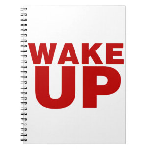 Wake Up Red Notebook