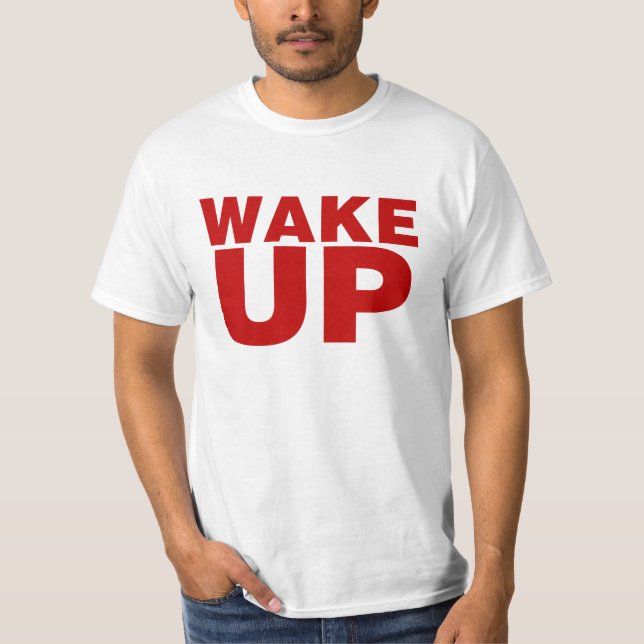 Wake Up Red T-Shirt (Front)