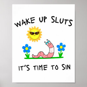 Wake Up S It's Time To Sin Funny Animal Meme Poster