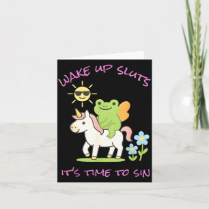 Wake Up S Its Time To Sin Funny Frog Unicorn Meme Card
